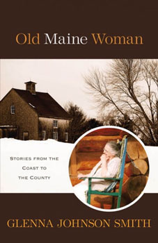 BOOK OLD MAINE WOMAN BY GLENNA JOHNSON SMITH