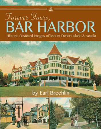 BOOK FOREVER YOURS BAR HARBOR POSTCARD IMAGES OF MDI AND ACADIA