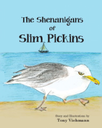 BOOK SHENANIGANS OF SLIM PICKINS BY TONY VIEHMANN