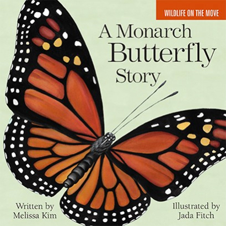 BOOK A MONARCH BUTTERLFY STORY BY MELISSA KIM