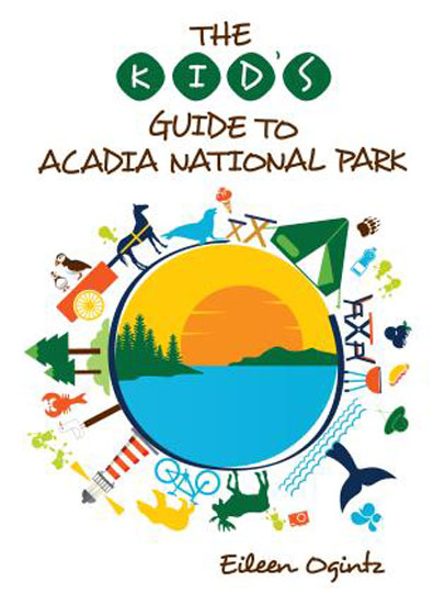 THE KID'S GUIDE TO ACADIA NATIONAL PARK PAPERBACK