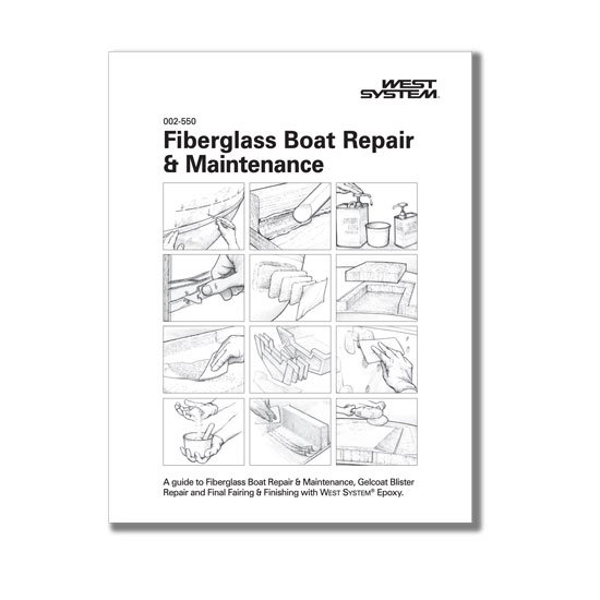 WEST SYSTEM&reg; BOOK FIBERGLASS BOAT REPAIR & MAINTENANCE