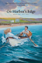 ON HARBOR'S EDGE; BOOK ONE: 1912-1913 BY KATE HOTCHKISS