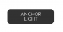 BLUE SEA 8063-0035 LABEL ANCHOR LIGHT LARGE FORMAT STYLE