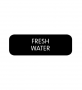 BLUE SEA 8063-0199 LABEL FRESH WATER LARGE FORMAT STYLE