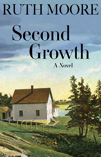 BOOK SECOND GROWTH BY RUTH MOORE