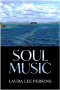SOUL MUSIC POEMS BY LAURA LEE PERKINS