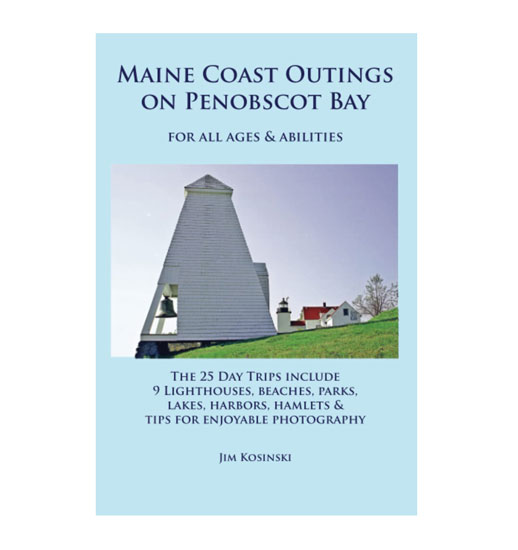 MAINE COAST OUTINGS ON PENOBSCOT BAY BY JIM KOSINSKI