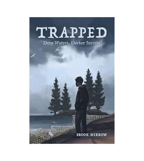 TRAPPED BY BROOK MERROW
