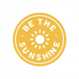 BE THE SUNSHINE WEATHERPROOF STICKER