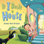 IF I BUILT A HOUSE BY CHRIS VAN DUSEN