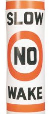 BUOY LABEL "SLOW NO WAKE" 20"W X 22"H