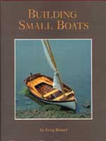 BUILDING SMALL BOATS BY GREG ROSSEL