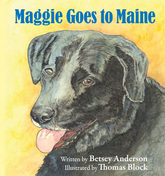 BOOK MAGGIE GOES TO MAINE BY BETSEY ANDERSON